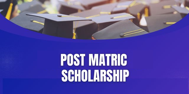 Post Matric Scholarship